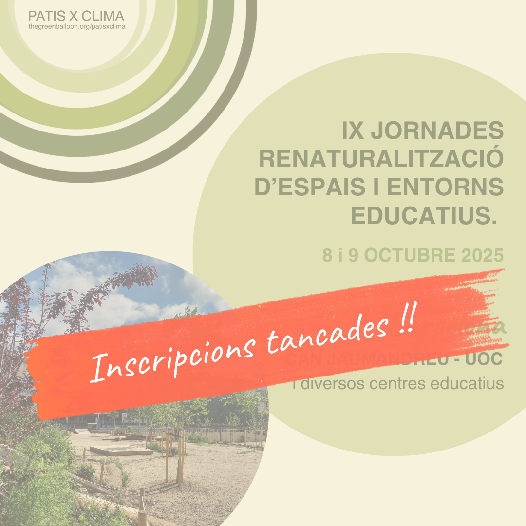 IX Jornades Renaturalització d’espais i entorns educatius